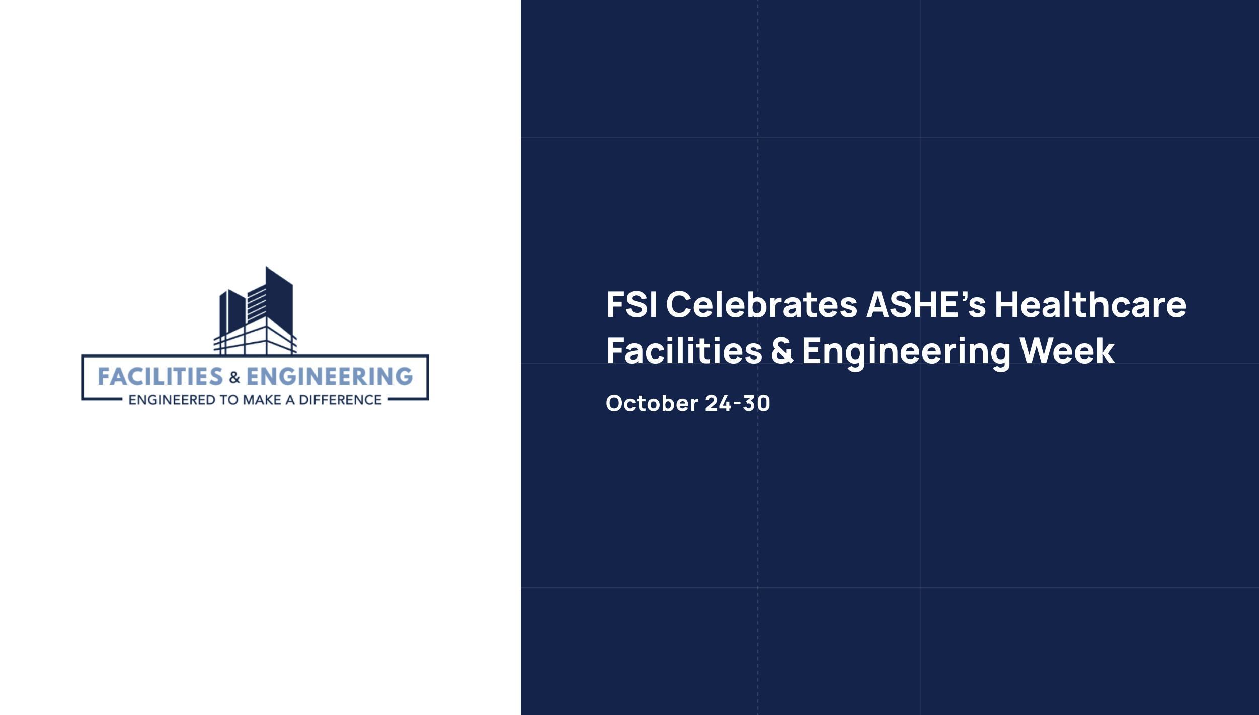 FSI Celebrates ASHE’s Healthcare Facilities and Engineering Week